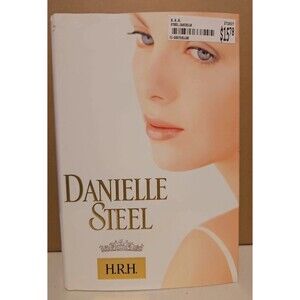 H. R. H. by Danielle Steel (2006, Hardcover)